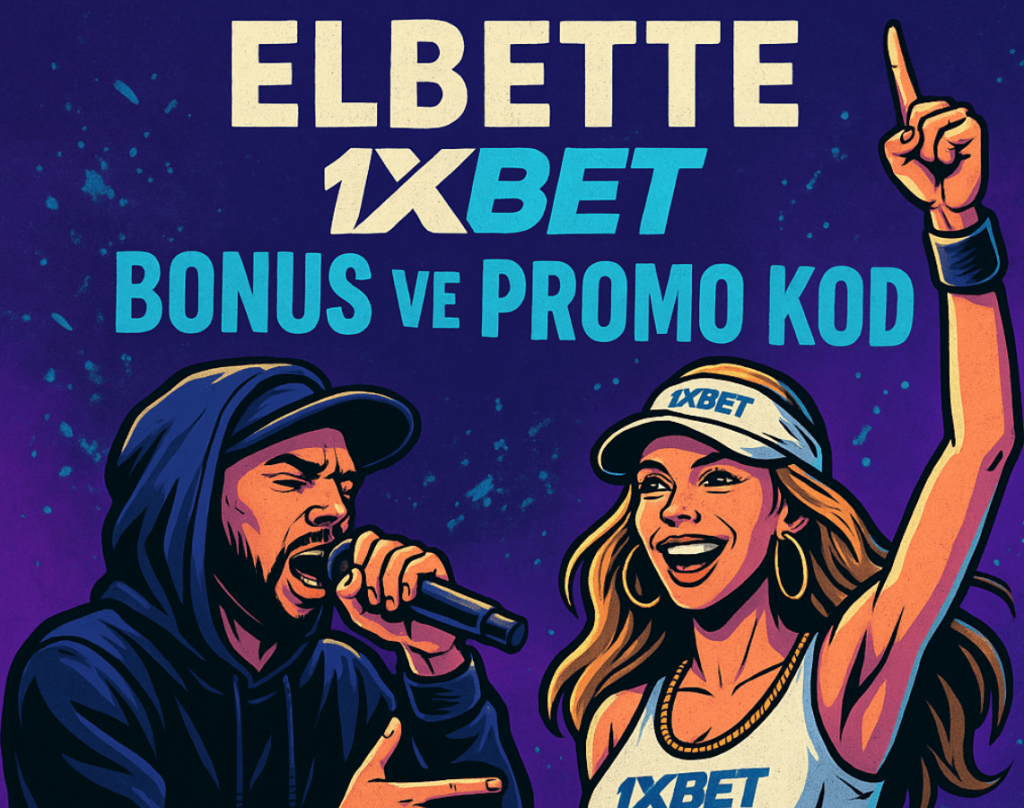 1xbet Elbette Bonus ve Promo Kod - Beat