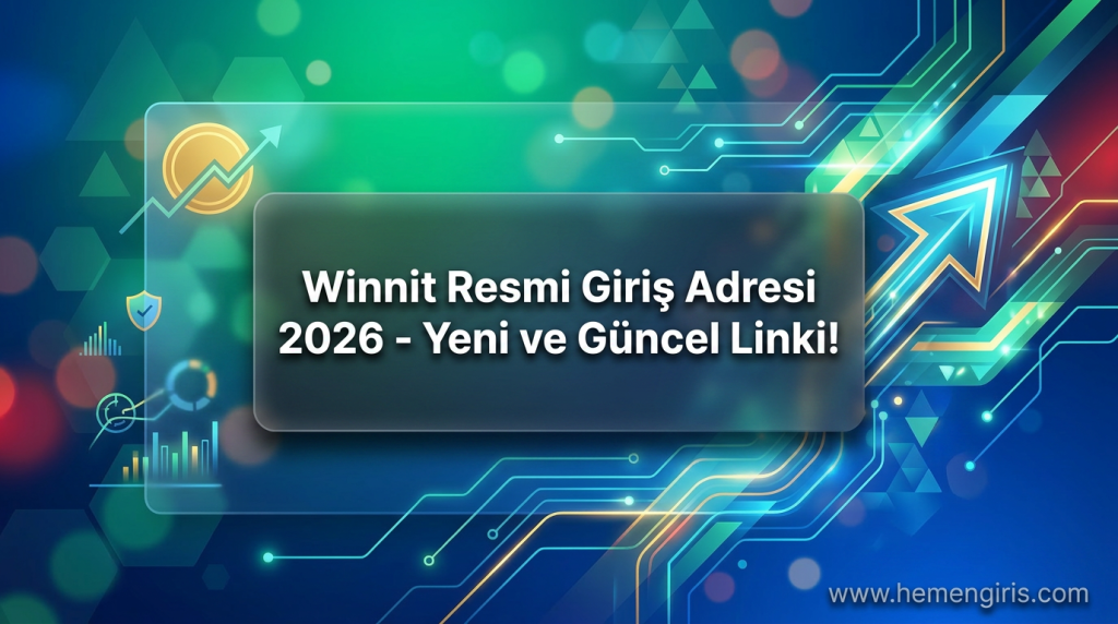 Winnit Resmi Giriş Adresi 2026 - Yeni ve Güncel Linki! - Winnit Resmi Giriş Adresi 2026