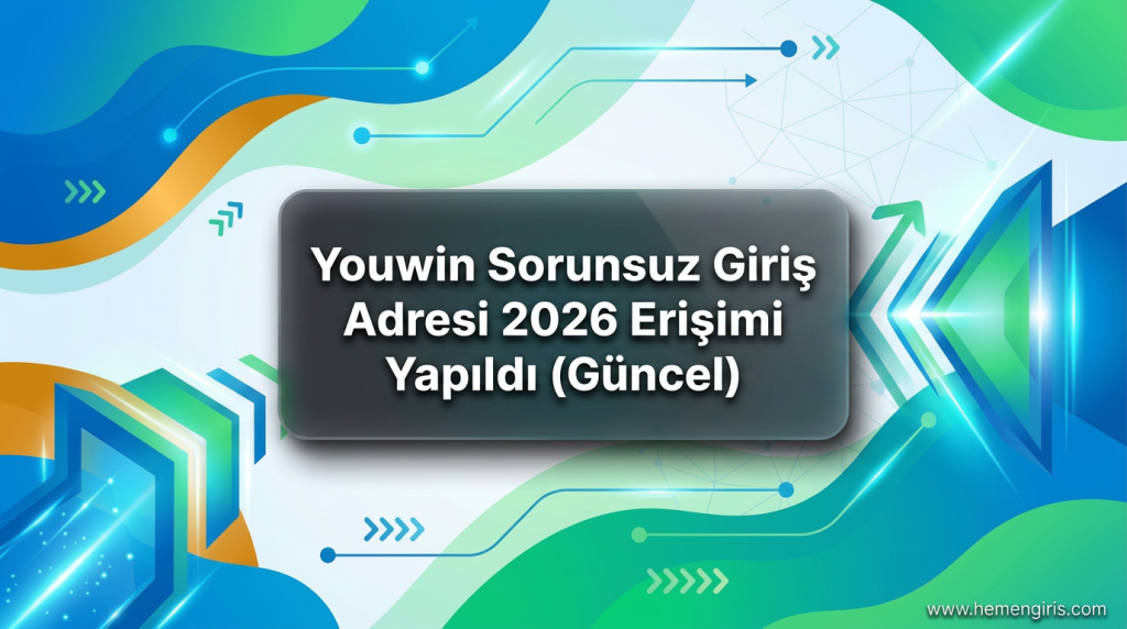 Youwin Sorunsuz Giriş Adresi 2026 Erişimi Yapıldı (Güncel) - Youwin Sorunsuz Giriş Adresi 2026